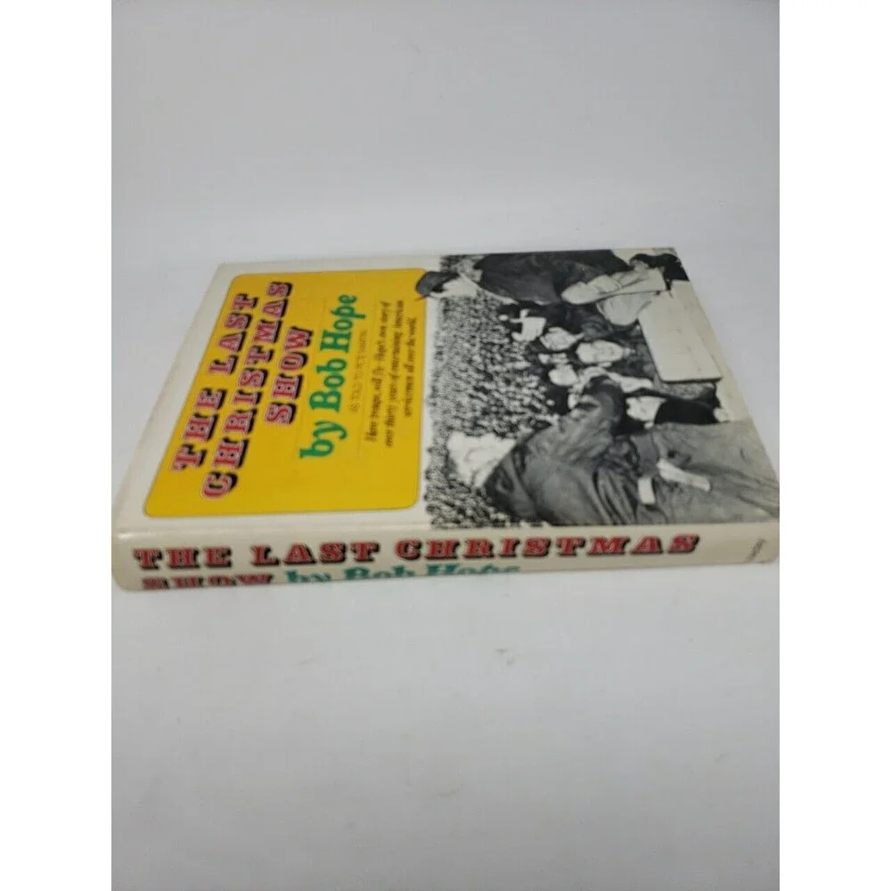 The Last Christmas Show by Bob Hope Hardcover 1974 Dust Jacket VTG Collectible